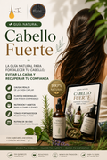 Guía Natural para Fortalecer tu Cabello, evitar la caída  y Recuperar tu Confianza